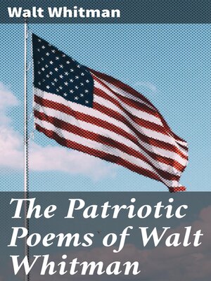 cover image of The Patriotic Poems of Walt Whitman
